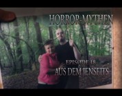 Horror Mythen und Legenden - Folge 18 - Aus dem jenseits