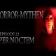 Horror Mythen und Legenden - E22 - Per Noctem