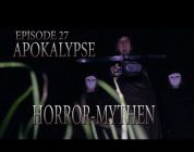 Horror Mythen Episode 27: Apokalypse Teil 1 von 2 - Der Anfang