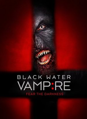 Black Water Vampire DVD Poster Film Found Footage