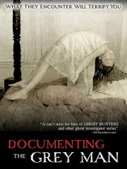 Documenting the Grey Man Found Footage Film DVD Poster