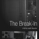 The Break In Found Footage Film