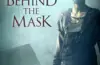 Behind the Mask