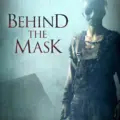Behind the Mask