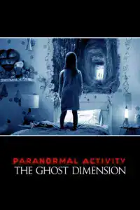 Paranormal Activity The Ghost DImension