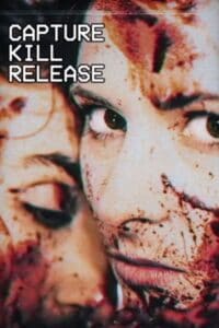 Capture Kill Release (2016)