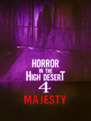 Horror in the High Desert 4 Majesty (2025)