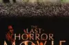 The Last Horror Movie (2003)