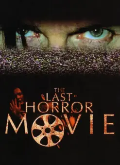 The Last Horror Movie (2003)