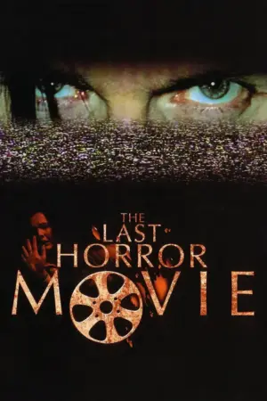 The Last Horror Movie (2003)